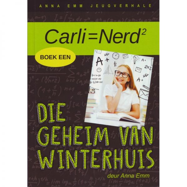 Carli-avontuur boek 1 Die Geheim van Winterhuis