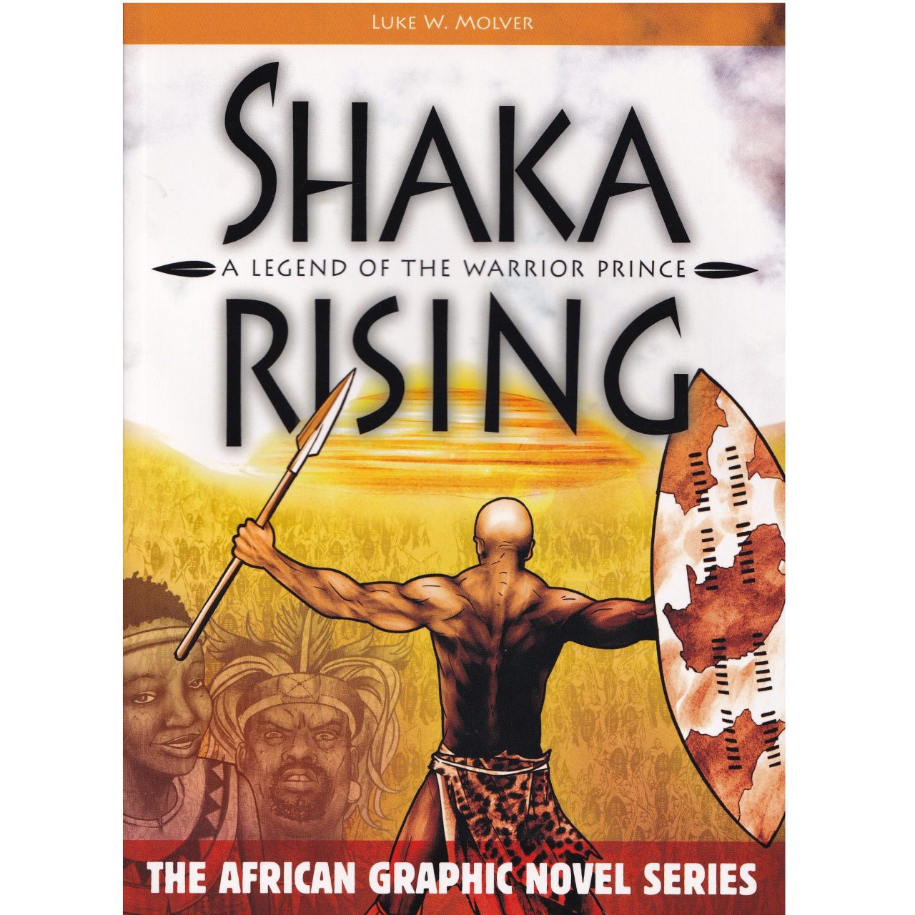 Shaka Rising - A Legend Of The Warrior Prince