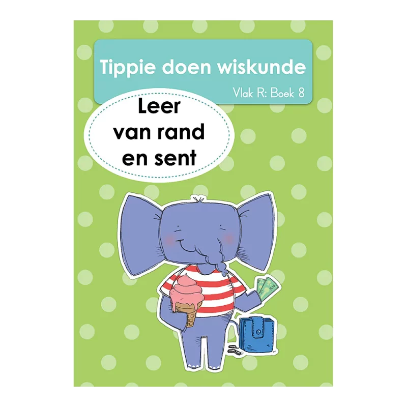 Tippie doen Wiskunde, Boek 8: Leer van rand en sent