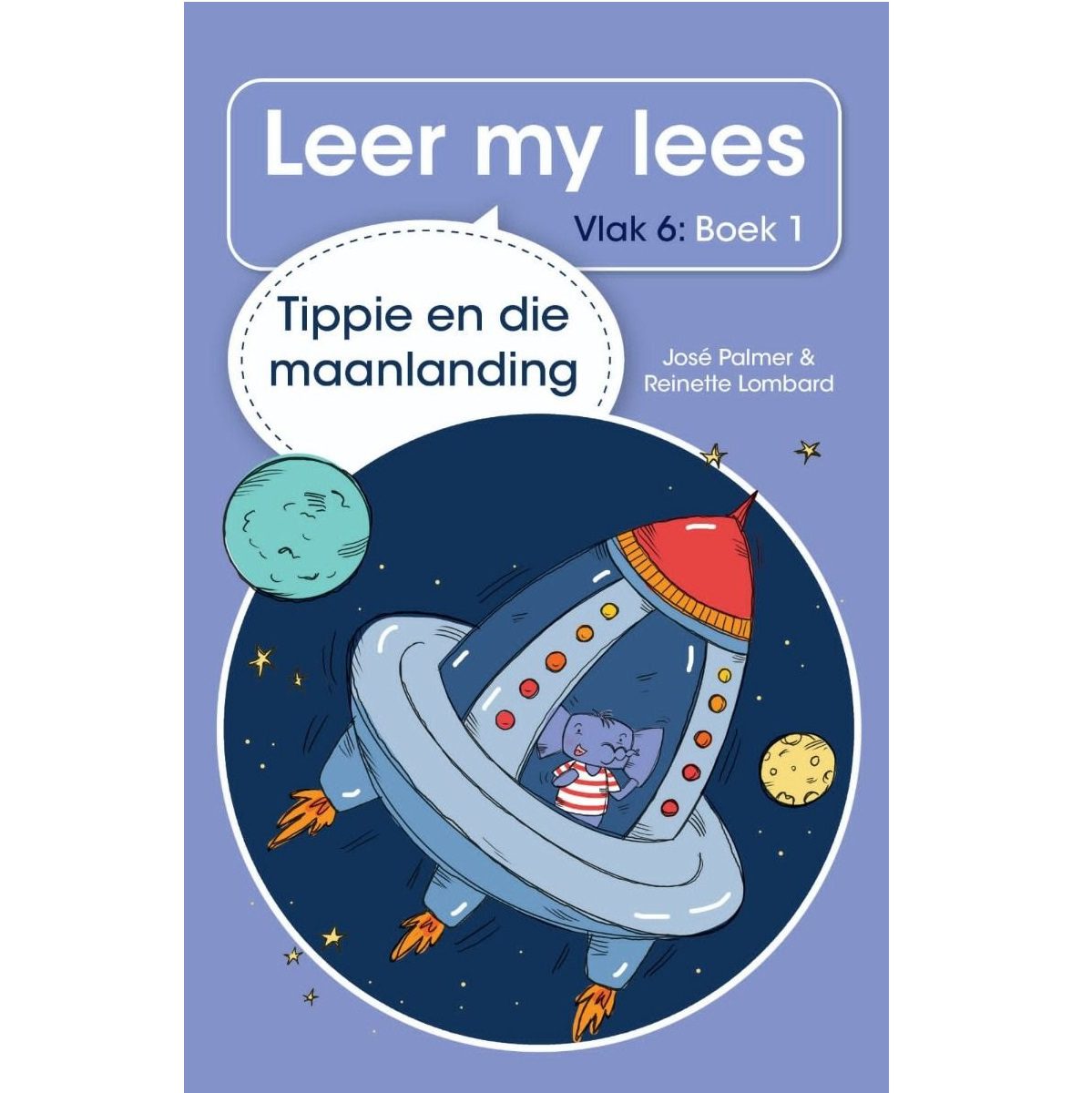 Leer my Lees (Vlak 6) #1 - Tippie en die Maanlanding