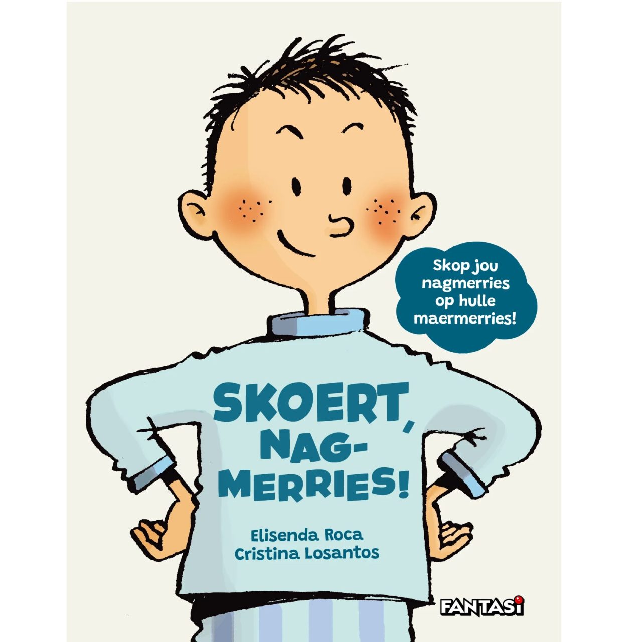 Wen! Skoert, Nagmerries!